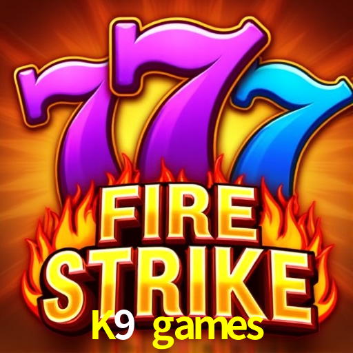 Slot Games K9 games